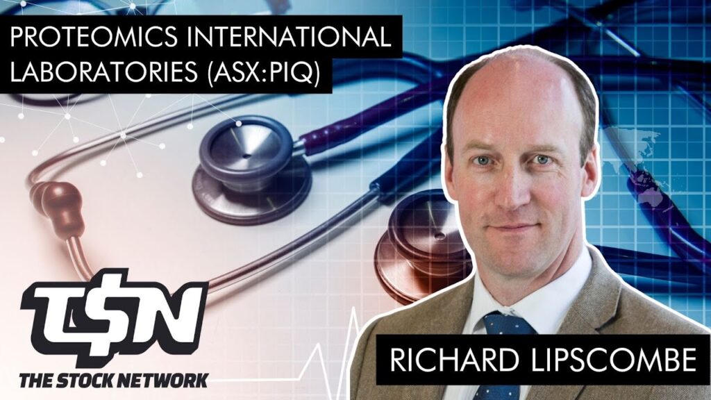 Proteomics international laboratories (ASX:PIQ) Richard Lipscombe